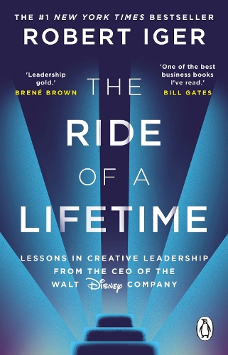  Ride of a Lifetime, The: Lessons in Creative Leadership from the CEO of the Walt Disney...