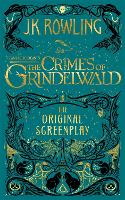 Fantastic Beasts: The Crimes of Grindelwald � The Original Screenplay