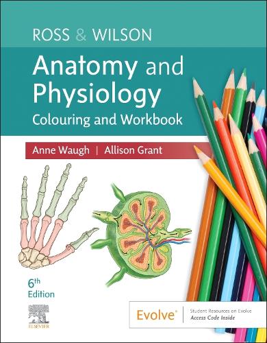 Ross & Wilson Anatomy and Physiology Colouring and Workbook - E-Book: Ross & Wilson Anatomy and...