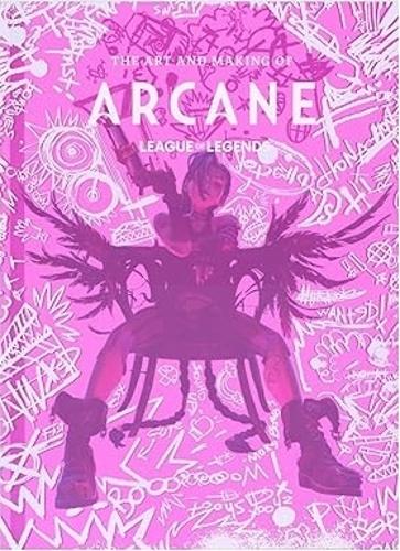 Art and Making of Arcane, The