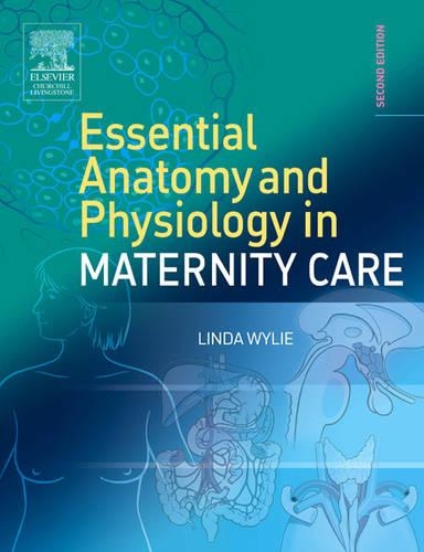 Essential Anatomy & Physiology in Maternity Care