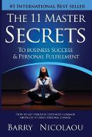  11 Master Secrets To Business Success & Personal Fulfilment, The: How To Get Through Life's Most...