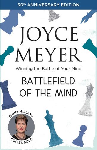 Battlefield of the Mind: Winning the Battle of Your Mind