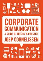 Corporate Communication: A Guide to Theory and Practice