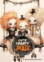  Cute Creepy Dolls Halloween Coloring Book for Adults: Halloween Dolls Coloring Book for adults Creepy Coloring...