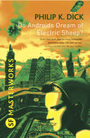 Do Androids Dream Of Electric Sheep?: The inspiration behind Blade Runner and Blade Runner 2049 (ePub eBook)