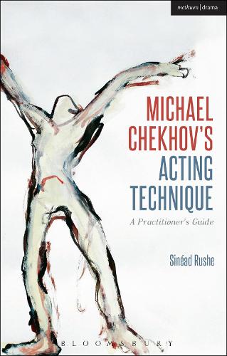 Michael Chekhovs Acting Technique: A Practitioners Guide (ePub eBook)