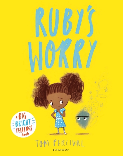Ruby�s Worry: A Big Bright Feelings Book