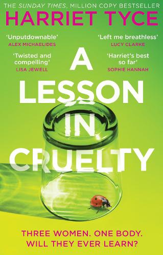  Lesson in Cruelty, A: Don't miss the twisty thriller from the million-copy selling author that will...