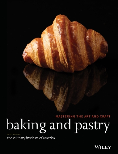 Baking and Pastry: Mastering the Art and Craft (PDF eBook)