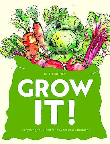 Grow It!: Everything You Need for a Successful Allotment