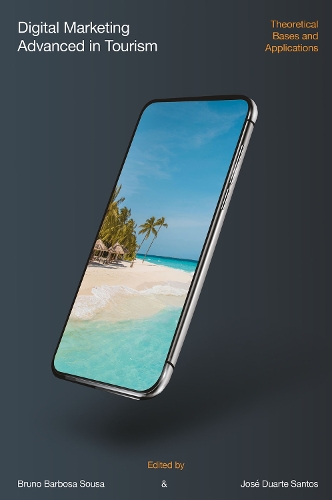 Digital Marketing Advanced in Tourism: Theoretical Bases and Applications