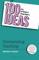 100 Ideas for Primary Teachers: Outstanding Teaching (ePub eBook)